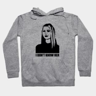 Ivanka Trump- I Don't Know Her Hoodie